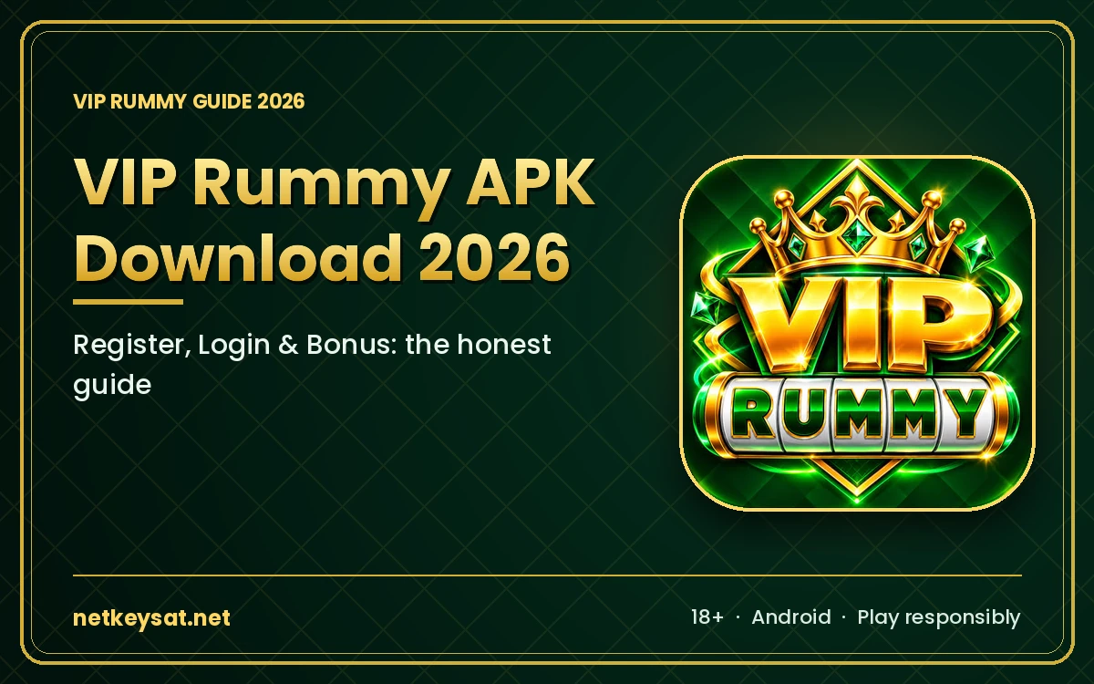 VIP Rummy APK Download 2026: Register, Login and Bonus guide