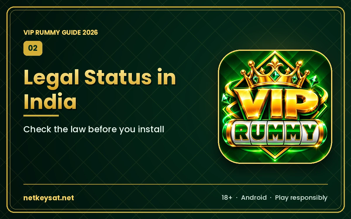 VIP Rummy legal status in India: check the law before you install